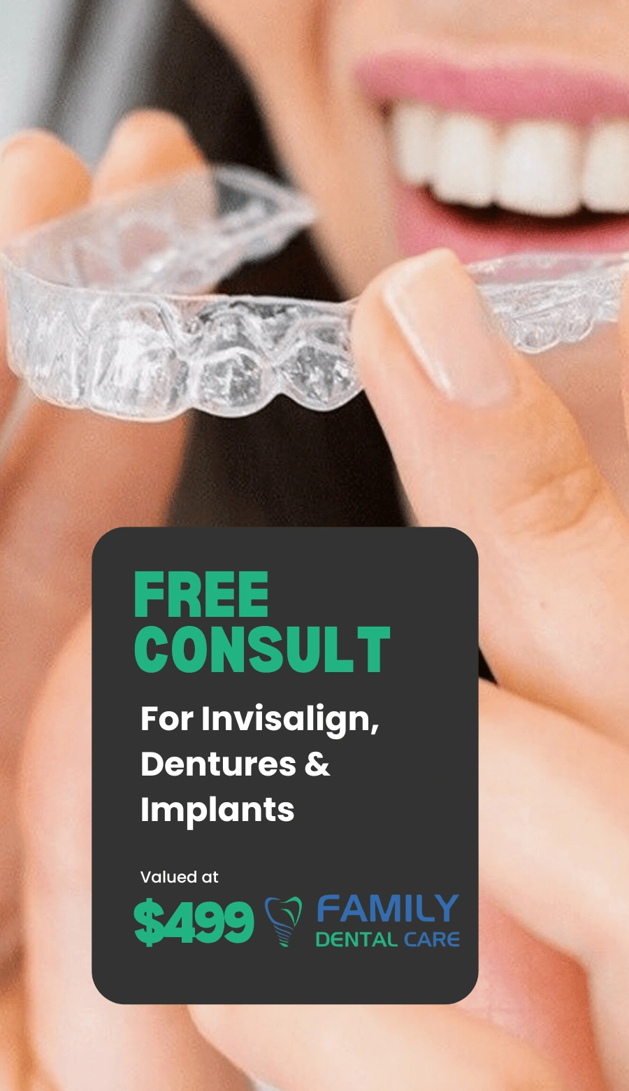 Free consult for invisalign, dentures, and implants